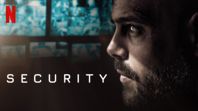 Is 'Security' on Netflix? Where to Watch the Movie - New On Netflix USA